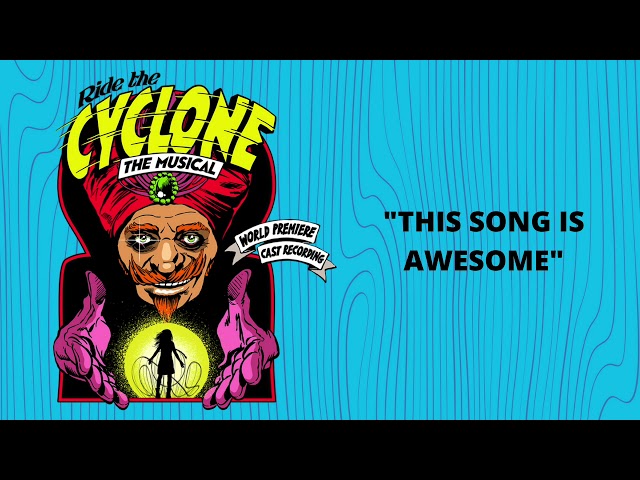 This Song is Awesome [Official Audio] from Ride the Cyclone The Musical featuring Chaz Duffy class=