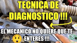 TECNICA SECRETA DE LOS MECANICOS PARA EL DIAGNOSTICO !!