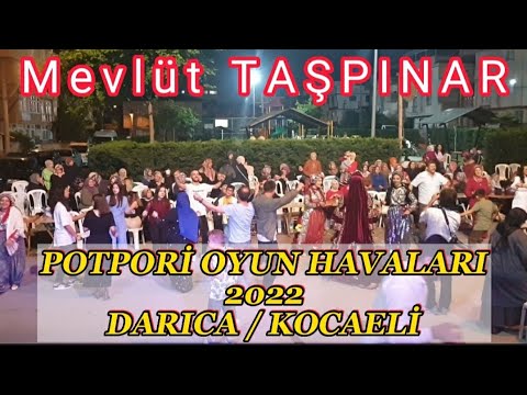 POTPORİ OYUN HAVALARI / Darıca - KOCAELİ #mevlüttaşpınar #potpori #oyunhavası #yeni