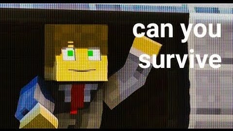Can you survive not original Minecraft music video