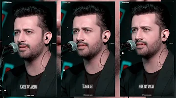 Atif Aslam New Superhit Status | Atif Aslam Full Screen Status Video | Atif Status