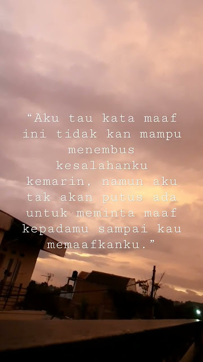 KATA MAAF KATA PENYESALAN