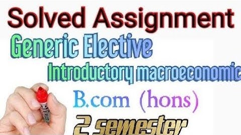 Sol du B.COM(hons) SEMESTER-Introductory Macro Economics solved assignment