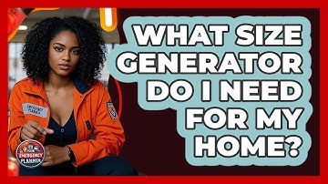 What Size Generator Do I Need For My Home? - Your Emergency Planner