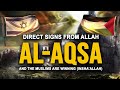 Direct signs from allah that muslims are winning alaqsa