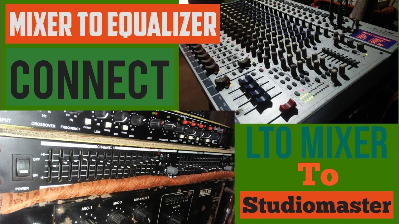 Studiomaster Equalizer to LTO Mixer Setting YouTube