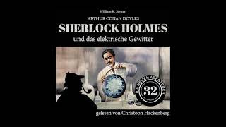 Sherlock Holmes und das elektrische Gewitter (Die neuen Abenteuer, Folge 32) - Christoph Hackenberg