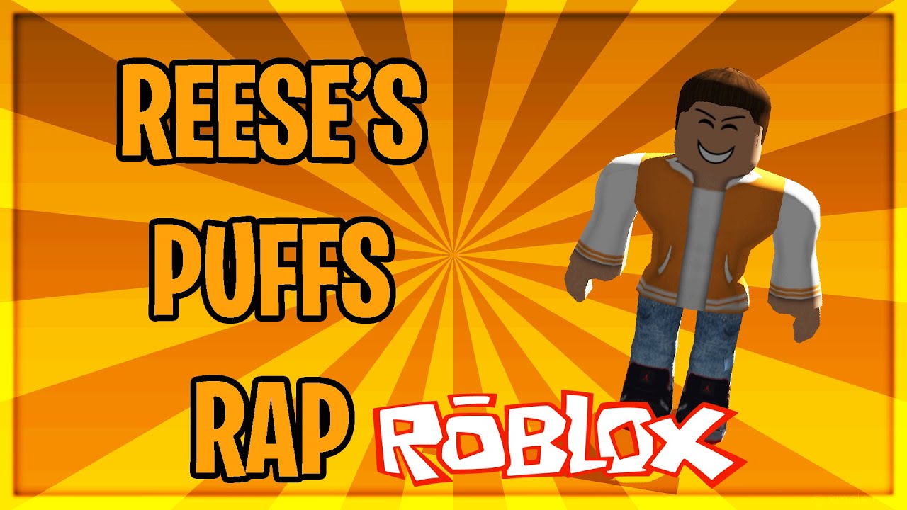 Reeses Puffs Rap Roblox Version Roblox Music Video Youtube - reese's puffs roblox id