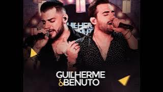 Guilherme e Benuto - Ex Gaveta (Lançamento 2023)