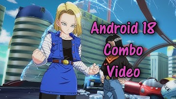 DBFZ - Android 18 Combo Video