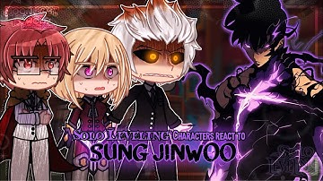 𝖲𝗈𝗅𝗈 𝖫𝖾𝗏𝖾𝗅𝗂𝗇𝗀 𝖢𝗁𝖺𝗋𝖺𝖼𝗍𝖾𝗋𝗌 𝗋𝖾𝖺𝖼𝗍 𝗍𝗈 𝖲𝗎𝗇𝗀 𝖩𝗂𝗇𝗐𝗈𝗈 | 𝖱𝖾𝖺𝖽 𝖣𝖾𝗌𝖼𝗋𝗂𝗉𝗍𝗂𝗈𝗇