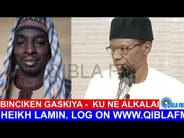 Binciken Gaskiya - Ku Ne Alkalai- Sheikh Idris Abdul-Aziz da Sheikh Lamin - Qibla FM class=