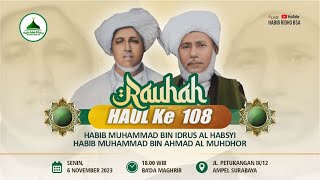 🔴 LIVE RAUHAH HAUL KE 108 - HABIB MUHAMMAD BIN IDRUS AL HABSYI - HABIB RIDHO BSA