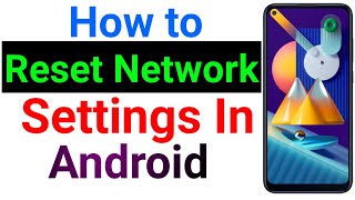 Android phone me Network setting ko Reset kaise Kare. How to reset network setting in Android. 2021
