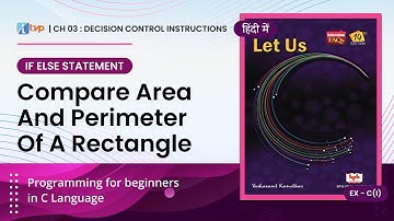 Let Us C Solutions | C Programming | Compare Area & Perimeter of Rectangle