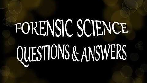 150 most asked Forensic Questions with Answers