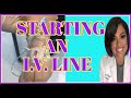 HOW TO START AN IV | INTRAVENOUS INSERTION FOR NURSES AND NURSING STUDENTS