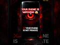 Your Phone Is Watching You 👀📱 (Proof Inside) #shorts #youtubeshorts #shortsfeed