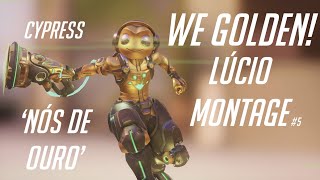 Nós De Ouro .. We Golden | Lúcio Montage 5