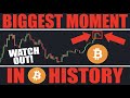 Bitcoin most important moment in btc history not clickbait