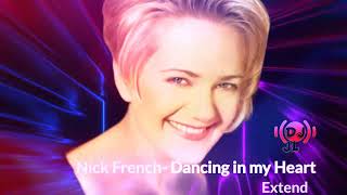 Nick French - Dancing To My Heart Dj Jl Extend