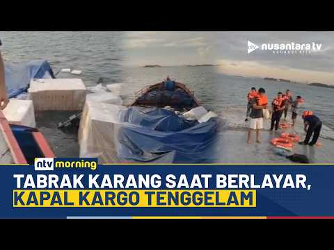 Ngeri! Kapal Kargo Tenggelam Usai Tabrak Karang, 9 ABK Dievakuasi Petugas | NTV MORNING