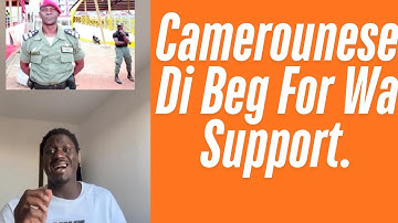 Camerounese Counting On Ambazonians To Help Them....LOL
