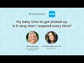 My baby cries to get picked up. Is it okay that I respond every time? | Ad Content for MAM