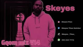 Gqom mix V14 mixed by Skeyes Theo