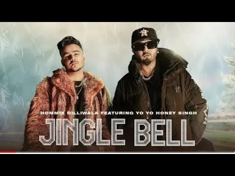 Yo Yo Honey Singh  Ghanti Baji Jungle Bell  Ghanti Baji Jingle Jingle Bell 2021