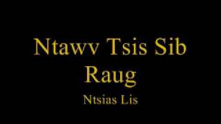 Video thumbnail of "Ntawv Tsis Sib Raug - Ntsias Lis"