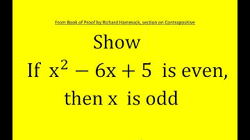 Directly Prove that if x^2 - 6x + 5 is even, then x is odd; math textbook "Book of Proof" R. Hammack