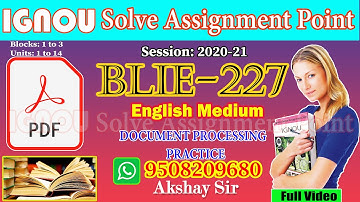 BLIE 227:DOCUMENT PROCESSING PRACTICE II IGNOU 2020-21 II Whatsapp Link : https://wa.link/epjb8n