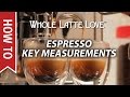 How To: Basics of Espresso's Key Measurements