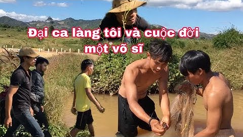 Phim Ngắn Jrai - Đại Ca Làng Tôi Và Cuộc Đời Một Võ Sĩ @SIUNANPTP