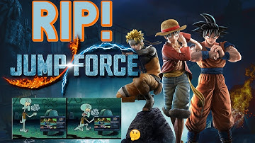 RIP Jump Force! (Update 3.01!)