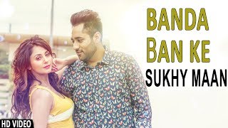 Song - banda ban ke singer sukhy maan music preet hundal label day
night