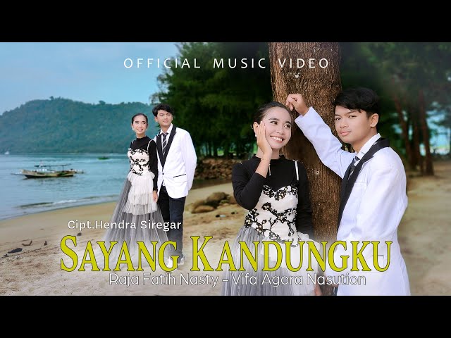 Raja Fatih Feat Vifa Agora Nasution - Sayang Kandungku - Lagu Tapsel (Official Music Video) class=