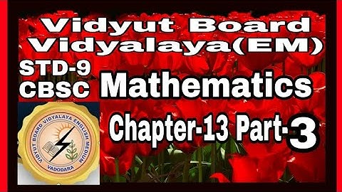 1154.Std-9,Mathematics,Chapter-13,Part-3 |  Vidyut Board Vidyalaya | BHAGYESH THAKKAR |AREA ,VOLUME