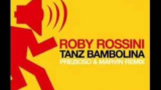 Video thumbnail of "Roby Rossini - Tanz Bambolina"