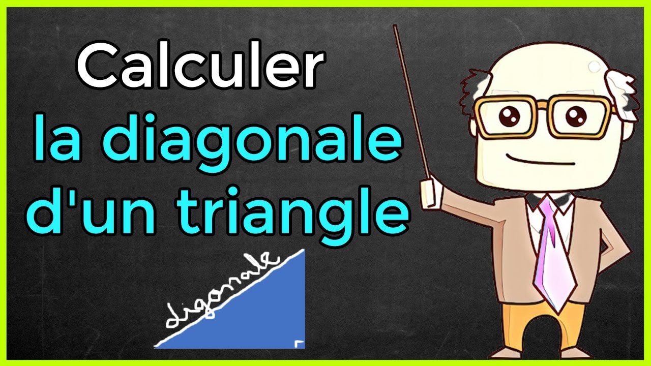 Comment calculer la diagonale d'un triangle rectangle YouTube Comment calculer la diagonale d'un triangle rectangle YouTube