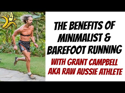 Benefits of Minimalist Shoes with Grant Campbell aka Raw Aussie Athlete