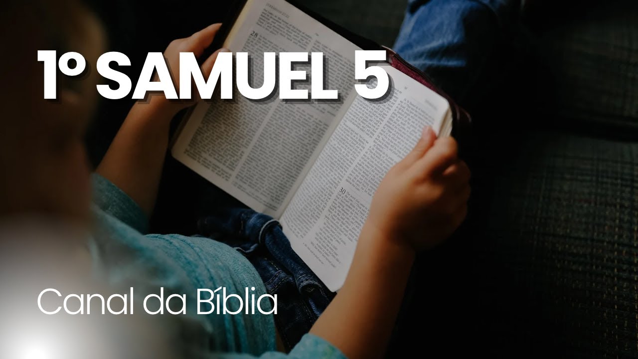 1 SAMUEL 5 | Canal da Bíblia - YouTube