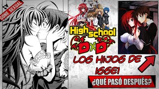 LOS HIJOS DE ISSEI | High School DxD NOVELA LIGERA SPOILERS