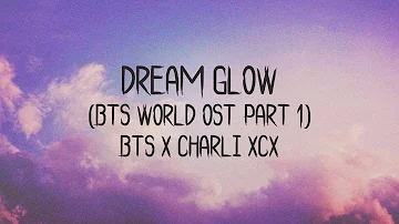 BTS (방탄소년단) 'Dream Glow  (BTS WORLD OST Part 1) ft. CHARLI XCX' English Lyric Video 『nochunium』
