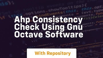 Ahp consistency check using gnu octave software