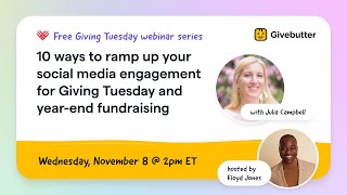 10 ways to ramp up your social media engagement for Giving Tuesday and year-end fundraising