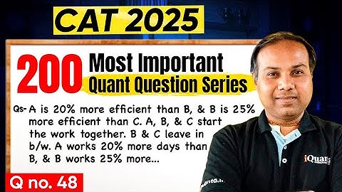 Q - 48 | CAT Quants Arithmetic Practice | 200 Most Important Quant Questions for CAT 2025