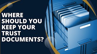 Gateville Law Firm Video - Where Should I Keep My Trust Documents?
