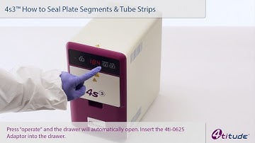4s3™ - How to Seal Tube Strips and Plate Segments